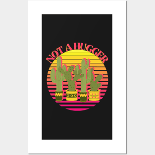 Not a Hugger - Retro Vintage Funky Saguaro Cactus Posters and Art